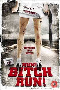 Run! Bitch Run! İzle (2009) +18