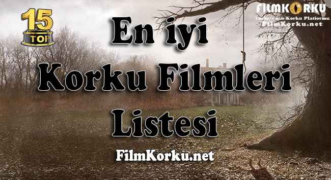 En iyi Korku Filmleri (Top 15)