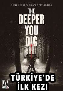 The Deeper You Dig izle