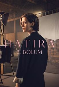 Hatıra: 2. Bölüm izle